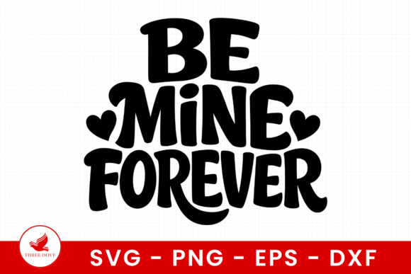 Be Mine Forever SVG