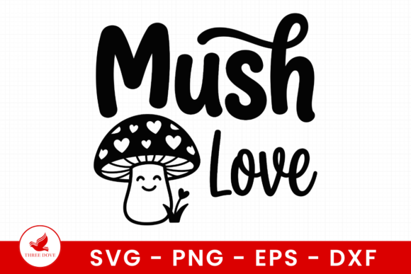 Mush Love SVG