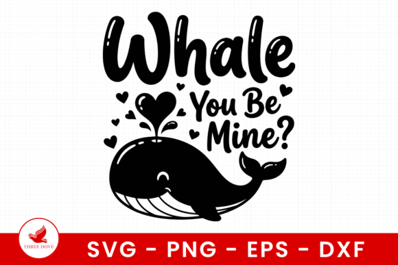 Whale You Be Mine SVG